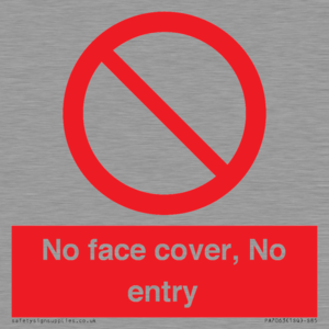 PA7063: No face cover, No entry