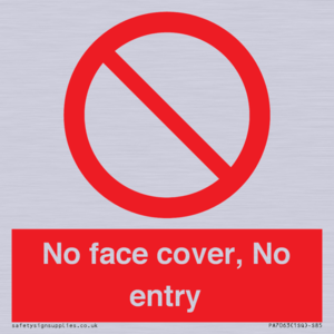 PA7063: No face cover, No entry