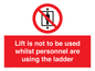 PA7075: Lift is not to be used whilst personnel are using the ladder