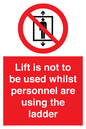 PA7075: Lift is not to be used whilst personnel are using the ladder