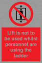 PA7075: Lift is not to be used whilst personnel are using the ladder