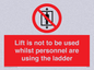PA7075: Lift is not to be used whilst personnel are using the ladder