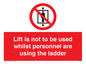 PA7075: Lift is not to be used whilst personnel are using the ladder