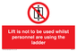 PA7075: Lift is not to be used whilst personnel are using the ladder