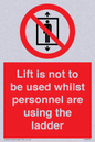 PA7075: Lift is not to be used whilst personnel are using the ladder
