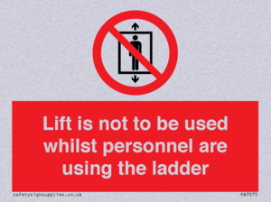 PA7075: Lift is not to be used whilst personnel are using the ladder