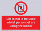 PA7075: Lift is not to be used whilst personnel are using the ladder