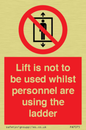 PA7075: Lift is not to be used whilst personnel are using the ladder