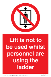 PA7075: Lift is not to be used whilst personnel are using the ladder