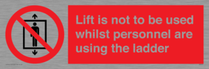 PA7075: Lift is not to be used whilst personnel are using the ladder