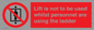 PA7075: Lift is not to be used whilst personnel are using the ladder
