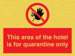 PA7122: This area of the hotel is for quarantine only
