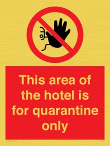 PA7122: This area of the hotel is for quarantine only