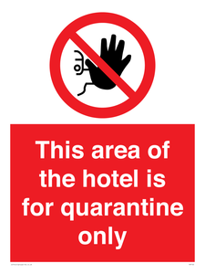 PA7122: This area of the hotel is for quarantine only