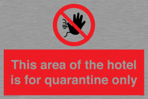 PA7122: This area of the hotel is for quarantine only