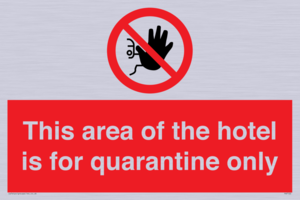 PA7122: This area of the hotel is for quarantine only