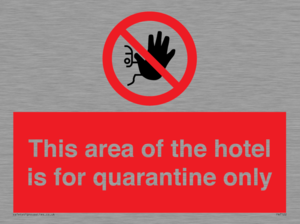 PA7122: This area of the hotel is for quarantine only