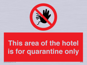 PA7122: This area of the hotel is for quarantine only