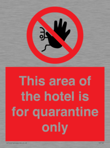 PA7122: This area of the hotel is for quarantine only