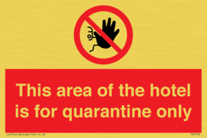PA7122: This area of the hotel is for quarantine only