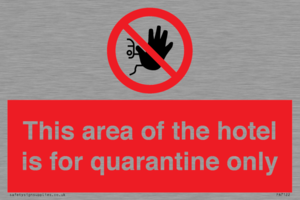 PA7122: This area of the hotel is for quarantine only