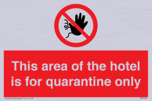 PA7122: This area of the hotel is for quarantine only