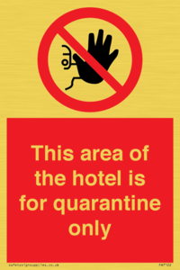 PA7122: This area of the hotel is for quarantine only