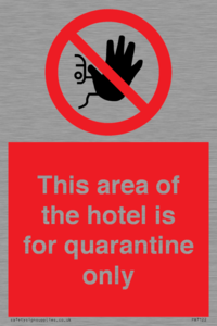 PA7122: This area of the hotel is for quarantine only
