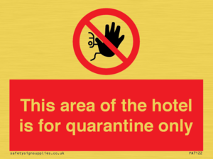 PA7122: This area of the hotel is for quarantine only