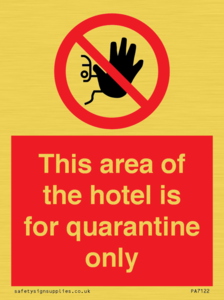 PA7122: This area of the hotel is for quarantine only