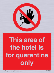 PA7122: This area of the hotel is for quarantine only