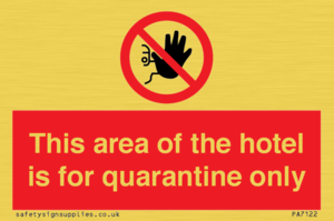 PA7122: This area of the hotel is for quarantine only
