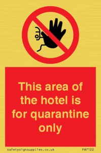PA7122: This area of the hotel is for quarantine only