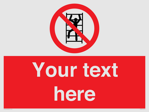 PA7625: Custom prohibition No climbing