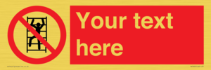 PA7625: Custom prohibition No climbing