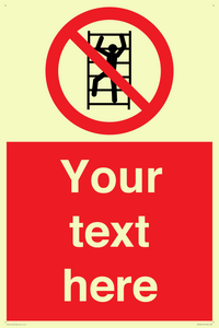 PA7625: Custom prohibition No climbing