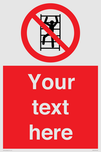 PA7625: Custom prohibition No climbing
