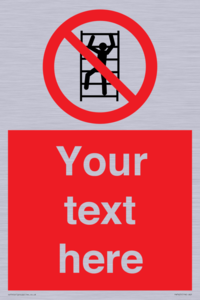 PA7625: Custom prohibition No climbing