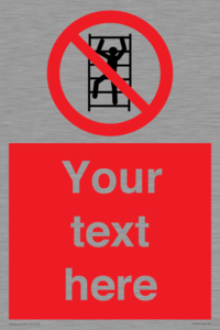 PA7625: Custom prohibition No climbing