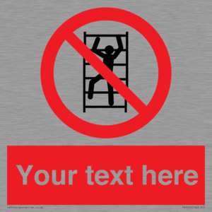 PA7625: Custom prohibition No climbing