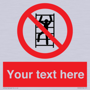 PA7625: Custom prohibition No climbing