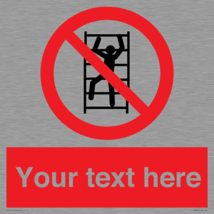 PA7625: Custom prohibition No climbing