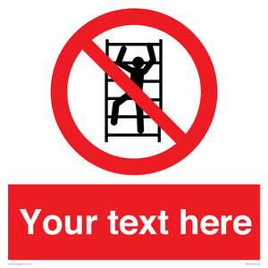 PA7625: Custom prohibition No climbing