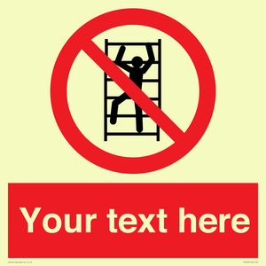 PA7625: Custom prohibition No climbing