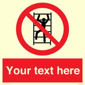 PA7625: Custom prohibition No climbing