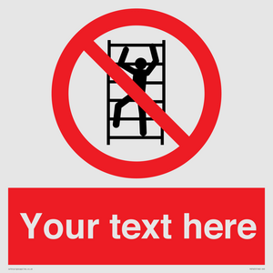 PA7625: Custom prohibition No climbing