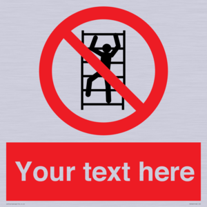 PA7625: Custom prohibition No climbing