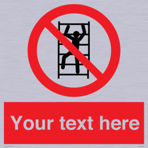 PA7625: Custom prohibition No climbing