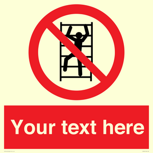 PA7625: Custom prohibition No climbing
