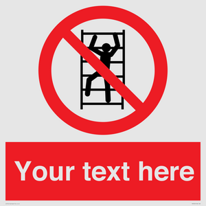 PA7625: Custom prohibition No climbing